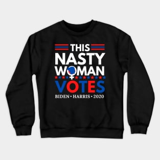 This Nasty Woman Votes Anti Trump Design Crewneck Sweatshirt
